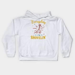 Everyday Im Shovelin Kids Hoodie